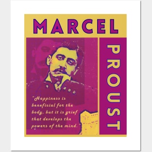 Marcel Proust portrait and quote: Happiness is beneficial for the body Posters and Art